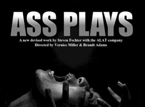 Ass Plays  by Steven Fechter